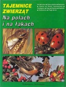 Tajemnice zwierząt Na polach i łąkach