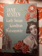Lady Susan. Sanditon. Watsonowie Jane Austen