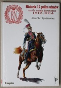 1515 Historia 17 pułku ułanów na tle wojsk litewskich 1812-1914 Tyszkiewicz