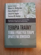 Terapia traumy. Teoria i praktyka terapii...