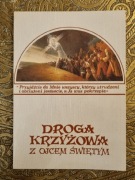 Droga krzyżowa z ojcem świętym Bogumił Lewandowski
