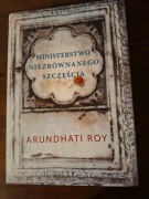 Ministerstwo niezrównanego szczęścia. Arundhati Roy