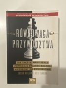 Równowaga przywództwa - Jocko Willink, Leif Babin