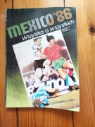 Mundial 86 Mexico Wszystko o wszystkich