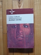 książka "Blisko domu" Erskine Caldwell