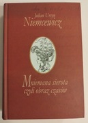 Mniemana sierota czyli obraz czasów. Julian Ursyn Niemcewicz -stan idealny