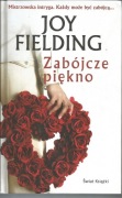 Joy Fielding, Zabójcze piękno