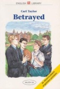 Betrayed. Carl Taylor