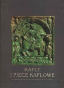 Kafle i piece kaflowe w zbiorach muzeów Barbara Pospieszna