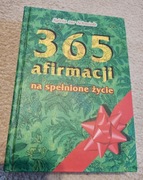 365 afirmacji na spełnione życie S.Schmiede