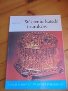 W cieniu katedr i zamków Michał Rożek