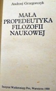 Mała propedeutyka filozofii naukowej. Andrzej Grzegorczyk