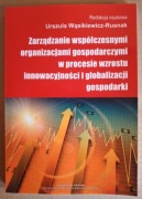 Zarządzanie współczesnymi organizacjami gosp.w proc.wzr. Wąsikiewicz-Rusnak