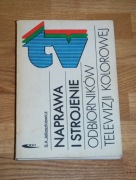 * Naprawa i strojenie odbiorników telewizji kolorowej * S.A. Jeliaszkiewicz