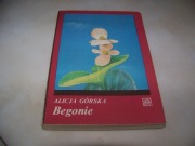 GÓRSKA - BEGONIE - kwiaty, uprawa, ochrona