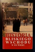 Jerzy Zdanowski - Historia Bliskiego Wschodu w XX wieku(2010)