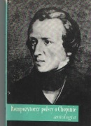 Kompozytorzy polscy o Chopinie. Antologia - t. II