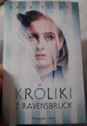 Anna Ellory "Króliki z Ravensbruck" 