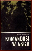 KOMANDOSI W AKCJI Andrzej Perepeczko