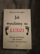 Jak wyszliśmy na ludzi William Von Hippel