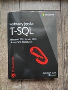 Podstawy języka T-SQL. Microsoft SQL Server 2016 i Azure SQL Database