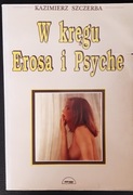 W kręgu Erosa i Psyche - Kazimierz Szczerba