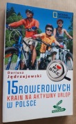 15 rowerowych krain na aktywny urlop w Polsce - Dariusz Jędrzejewski