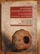 Od neolityzacji do początków epoki brązu