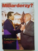 Miliarderzy? 25 polskich biznesmenów Co zataiło...