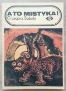 A to mistyka! Grzegorz Babula