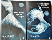 PIĘĆDZIESIĄT TWARZY GREYA,  CIEMNIEJSZA STRONA  GREYA - E. L. James