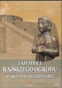 Tajemnice Rajskiego Ogrodu DVD Starożytna Mezopotamia Hachette