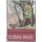 Robin Hood - Kraszewski Tadeusz
