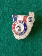 ODZNAKA   MGKS UNIA GŁUCHOŁAZY-60l.