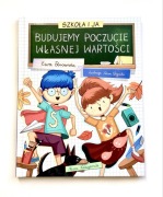 Szkoła i ja. Budujemy poczucie własnej wartości Ewa Borowska
