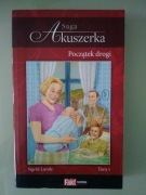 Saga Akuszerka tom 1 Początek drogi - Sigrid Lunde