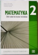 MATEMATYKA KLASA 2 ZBIÓR ZADAŃ DLA LICEÓW i TECHNIKÓW 