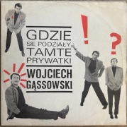 Wojciech Gąssowski – Gdzie się podziały tamte prywatki | LP | MUZA | Klasyk
