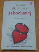 Balsam dla duszy zakochanej - Opowieści o miłości i związkach między ludźmi