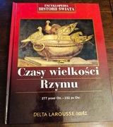 Czasy wielkości Rzymu Encyklopedia Historii Świata