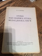 Marian Gumowski "STUDIA NAD GDAŃSKĄ SZTUKĄ MEDALIERSKĄ XVII W."