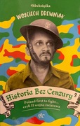 Historia Bez Cenzury 3. W. Drewniak