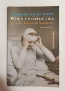 Wizje I Proroctwa" BŁ Anny Katarzyny Emmerich