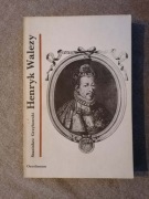 Henryk Walezy. Stanisław Grzybowski