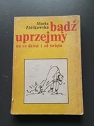 Bądź uprzejmy - Maria Ziółkowska 