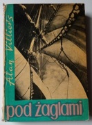 POD ŻAGLAMI - ALAN VILLIERS