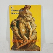 Dialog z innymi. Ks Mieczysław Nowak