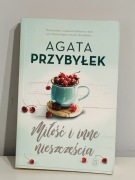 Agata Przybyłek Miłość i inne nieszczęścia
