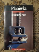 Placówka - Bolesław Prus