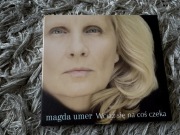 Magda Umer - Wciąż się na coś czeka